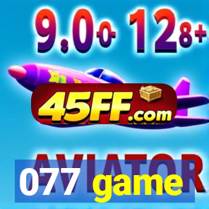 077 game